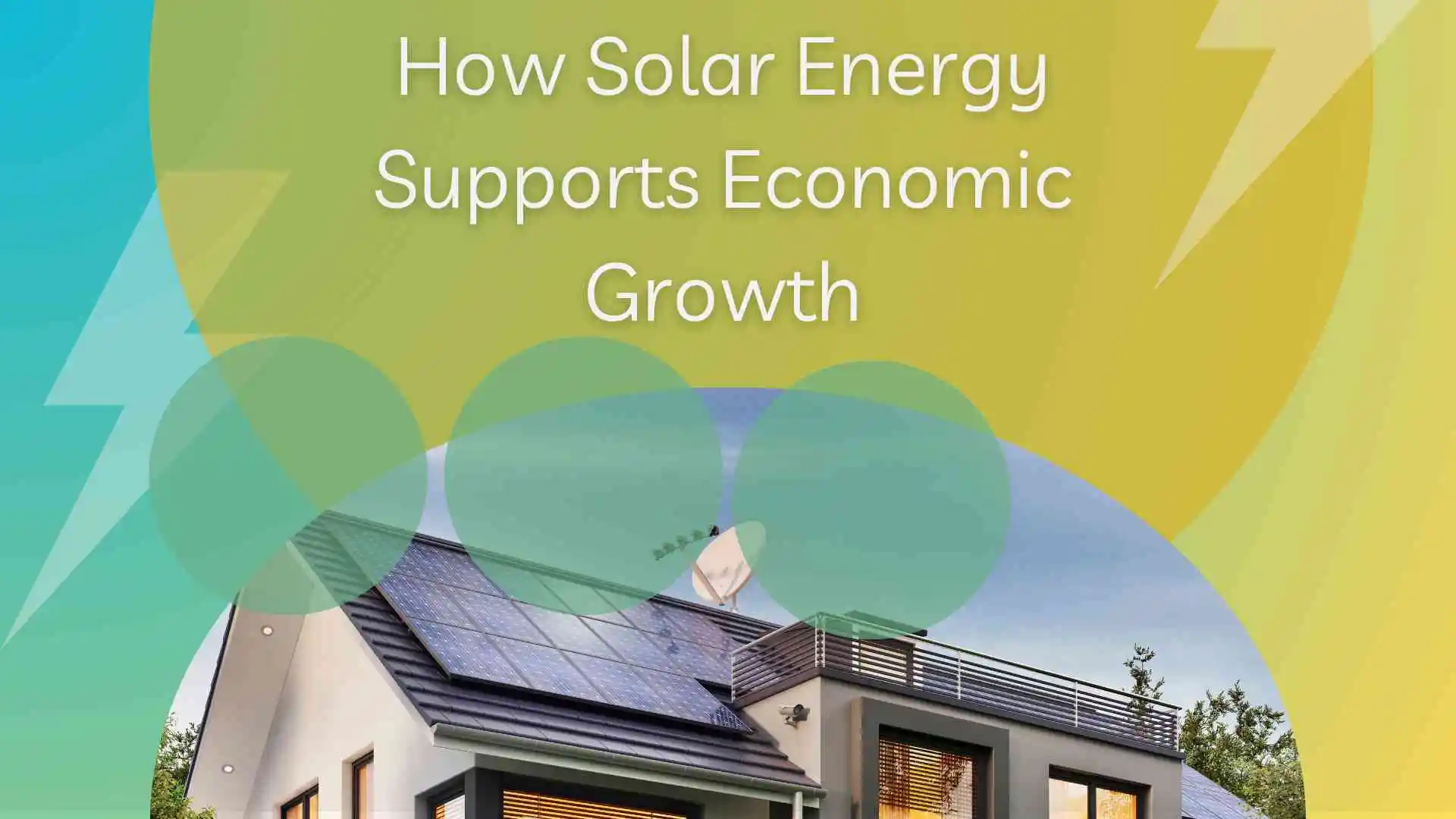 How Solar Energy Supports Economic Growth