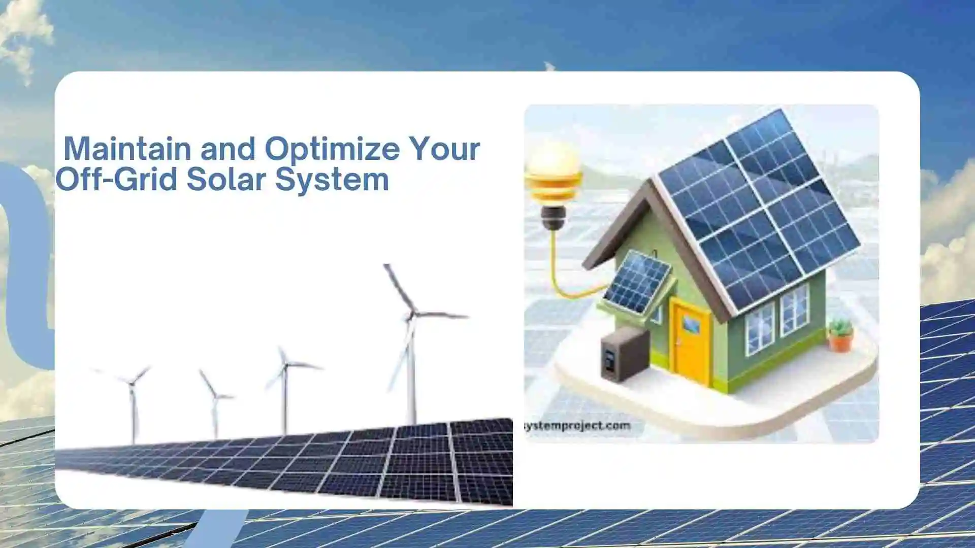 Maintain and Optimize Your Off Grid Solar System