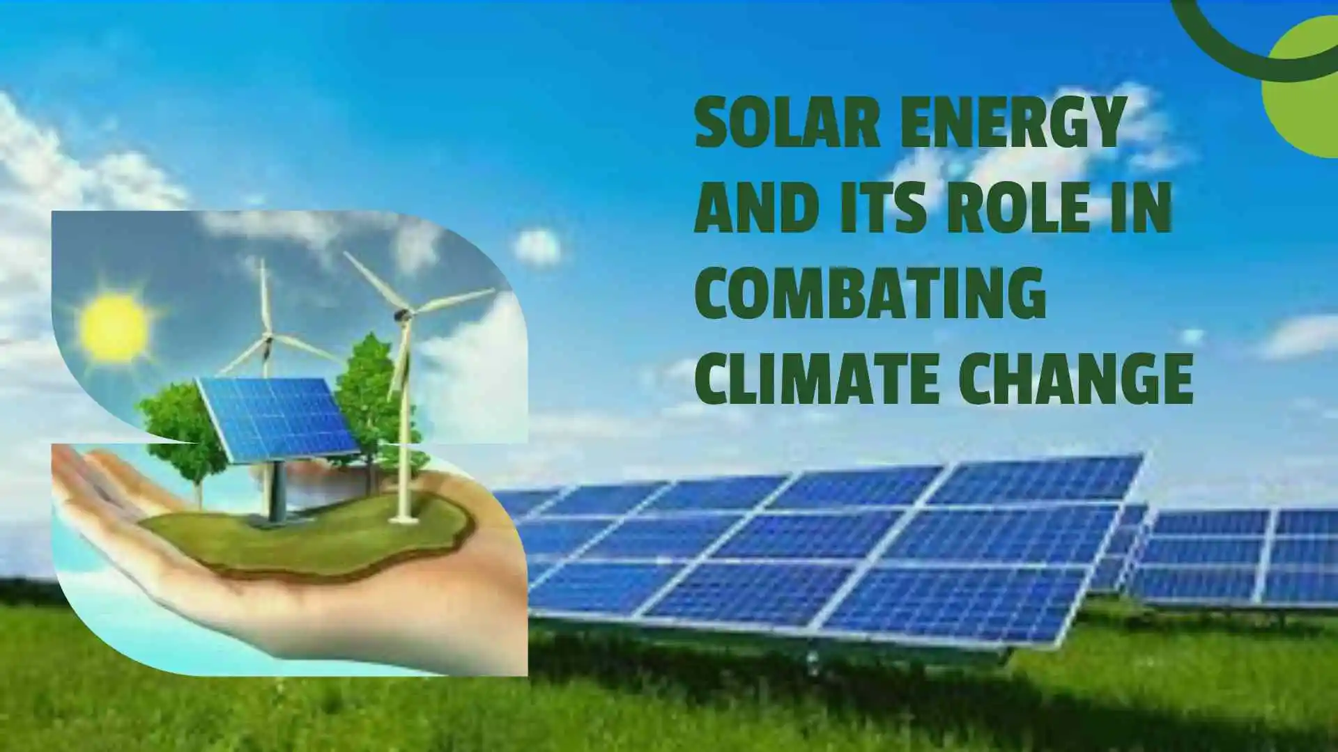 Solar Energy and Its Role in Combating Climate Change