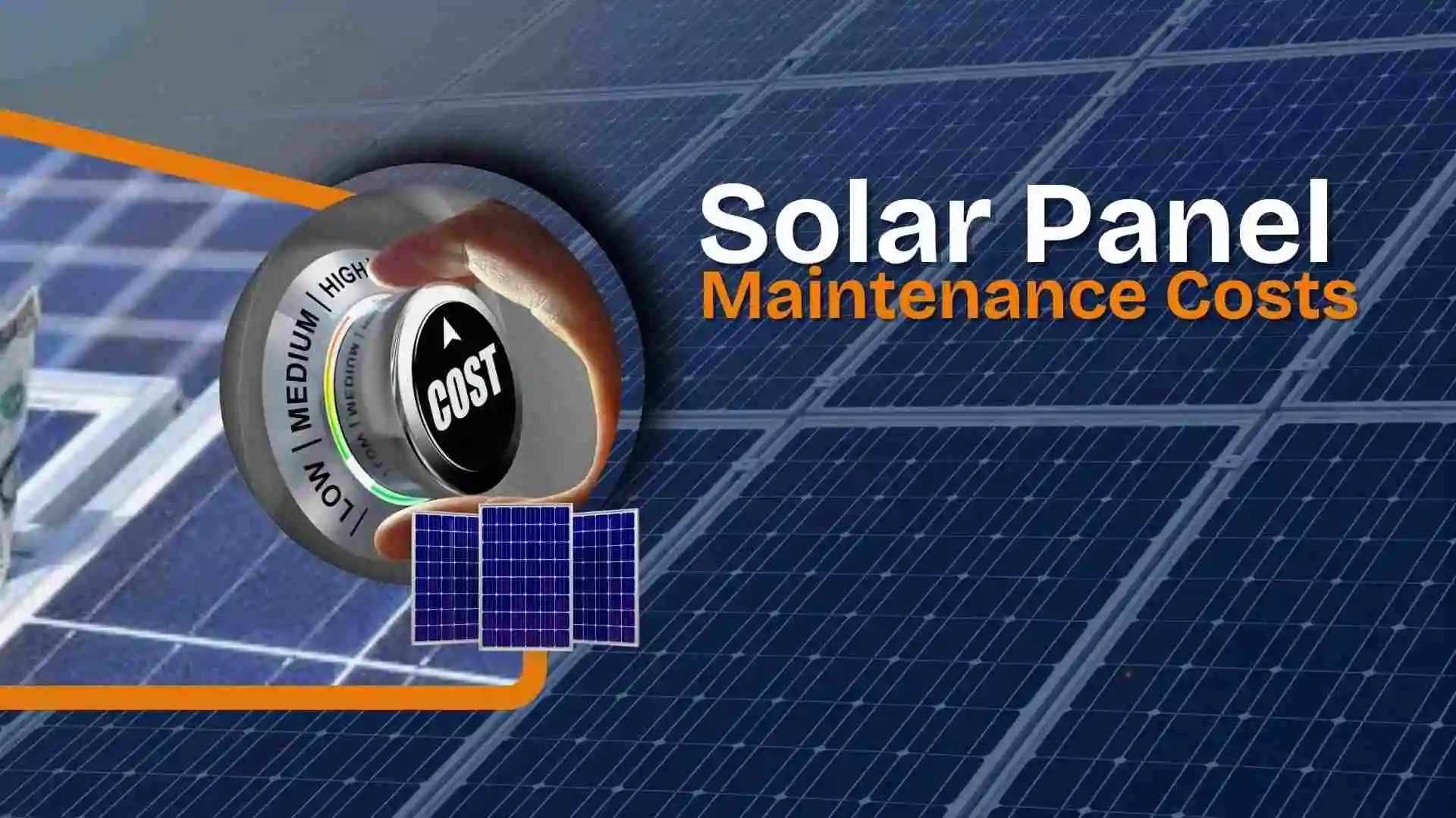 Solar Panel Maintenance Costs